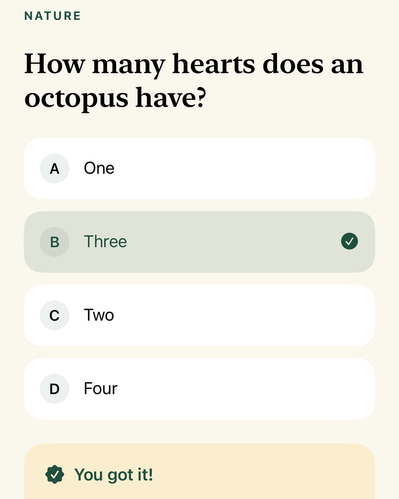 A 00Quiz question about how many hearts an octopus has, answered correctly, with an explanation below.